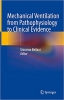 کتاب Mechanical Ventilation from Pathophysiology to Clinical Evidence