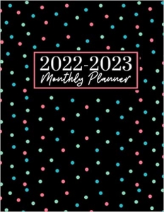 کتاب 2022-2023 Monthly Planner: Large 2 Year Calendar Planner. Yearly At A Glance Organizer With Inspirational Quotes, To Do List, Goals And Note Pages For Women - Black Polka Dot Cover