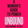 کتاب Unbound: A Woman's Guide to Power 