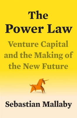 کتاب The Power Law: Venture Capital and the Making of the New Future