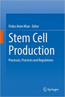 کتاب Stem Cell Production: Processes, Practices and Regulations