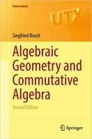 کتاب Algebraic Geometry and Commutative Algebra (Universitext)