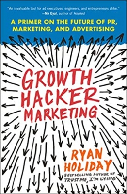 کتابGrowth Hacker Marketing: A Primer on the Future of PR, Marketing, and Advertising 