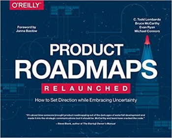 جلد سخت رنگی_کتاب Product Roadmaps Relaunched: How to Set Direction while Embracing Uncertainty