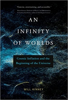 کتاب An Infinity of Worlds: Cosmic Inflation and the Beginning of the Universe