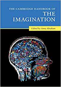 کتاب The Cambridge Handbook of the Imagination اثر Anna Abraham
