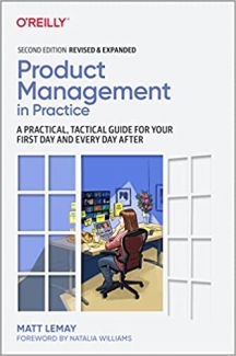 کتاب Product Management in Practice: A Practical, Tactical Guide for Your First Day and Every Day After