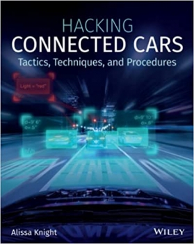 کتاب Hacking Connected Cars: Tactics, Techniques, and Procedures