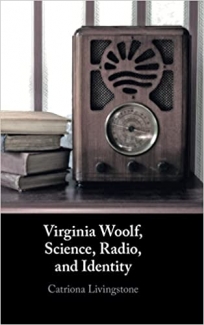 کتاب Virginia Woolf, Science, Radio, and Identity