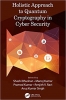 کتاب Holistic Approach to Quantum Cryptography in Cyber Security