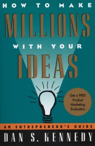 How to Make Millions with Your Ideas: An Entrepreneur's Guide 