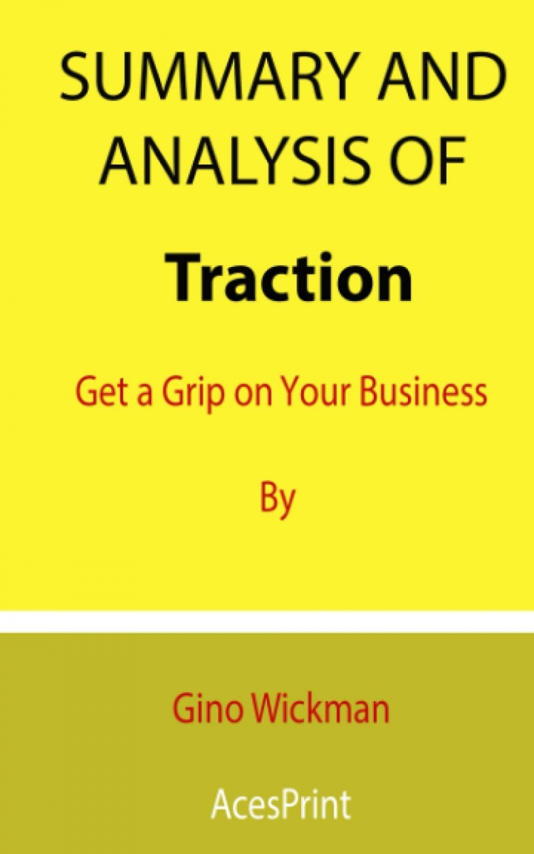 summary-and-analysis-of-traction-get-a-grip-on-your