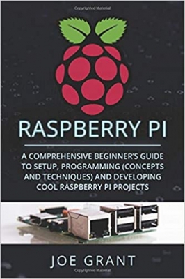 جلد سخت رنگی_کتاب Raspberry Pi: A Comprehensive Beginner's Guide to Setup, Programming(Concepts and techniques) and Developing Cool Raspberry Pi Projects