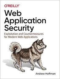 جلد سخت سیاه و سفید_خرید اینترنتی کتاب Web Application Security Exploitation and Countermeasures for Modern Web Applications اثر Andrew Hoffman