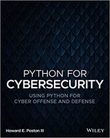 کتاب Python for Cybersecurity: Using Python for Cyber Offense and Defense