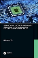 کتاب Semiconductor Memory Devices and Circuits