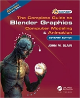 کتاب The Complete Guide to Blender Graphics: Computer Modeling & Animation