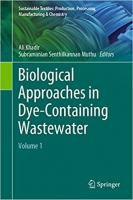 کتاب Biological Approaches in Dye-Containing Wastewater: Volume 1 (Sustainable Textiles: Production, Processing, Manufacturing & Chemistry)