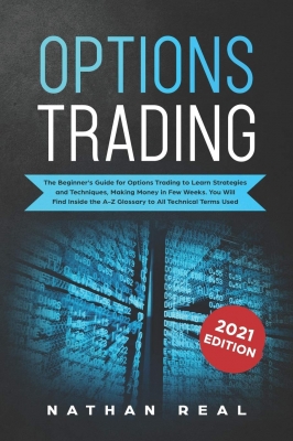 جلد معمولی سیاه و سفید_کتاب Options Trading: The Beginner's Guide for Options Trading to Learn Strategies and Techniques, Making Money in Few Weeks. You Will Find Inside the A-Z Glossary to All Technical Terms Used