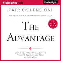 جلد سخت رنگی_کتاب The Advantage: Why Organizational Health Trumps Everything Else in Business 