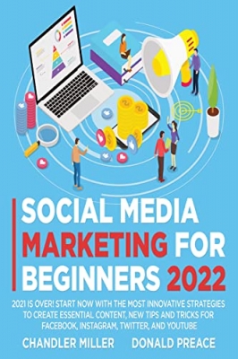 کتابSOCIAL MEDIA MARKETING FOR BEGINNERS 2022