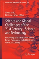 کتاب Science and Global Challenges of the 21st Century - Science and Technology: Proceedings of the International Perm Forum “Science and Global Challenges ... (Lecture Notes in Networks and Systems, 342)