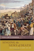 کتاب Singing the News of Death: Execution Ballads in Europe 1500-1900 (New Cultural History of Music)