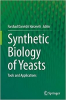 کتاب Synthetic Biology of Yeasts: Tools and Applications