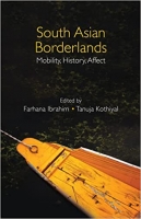 کتاب South Asian Borderlands: Mobility, History, Affect