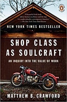 کتاب Shop Class as Soulcraft: An Inquiry into the Value of Work