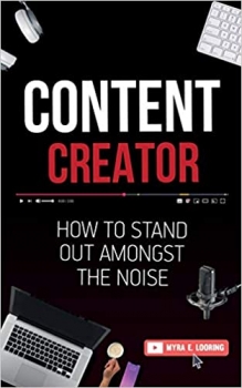 جلد معمولی رنگی_کتاب Content Creator: How To Stand Out Amongst The Noise