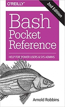 جلد سخت سیاه و سفید_کتاب Bash Pocket Reference: Help for Power Users and Sys Admins 2nd Edition